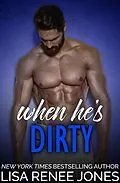 E-Book (epub) When He's Dirty (Tall, Dark, and Deadly, #11) von Lisa Renee Jones