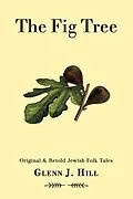 E-Book (epub) The Fig Tree von Glenn J Hill