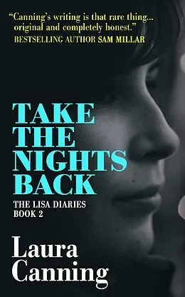 E-Book (epub) Take the Nights Back (The Lisa Diaries, #2) von Laura Canning