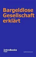 E-Book (epub) Bargeldlose Gesellschaft erklärt von IntroBooks Team