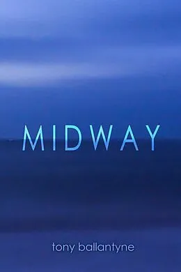E-Book (epub) Midway von Tony Ballantyne