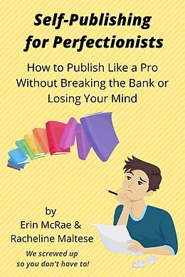 E-Book (epub) Self-Publishing for Perfectionists von Erin McRae, Racheline Maltese
