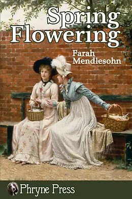 E-Book (epub) Spring Flowering von Farah Mendlesohn