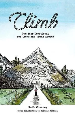 E-Book (epub) Climb:A One-Year Devotional for Teens and Young Adults von Ruth Chesney