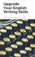 E-Book (epub) Upgrade Your English Writing Skills von Winn Trivette II
