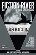 E-Book (epub) Fiction River: Superstitious (Fiction River: An Original Anthology Magazine, #32) von Fiction River, Michael Kowal, Michael Warren Lucas