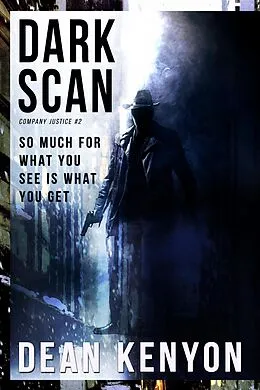 E-Book (epub) Darkscan (Company Justice, #2) von Dean Kenyon