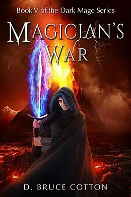 E-Book (epub) Magician's War (Dark Mage Series, #5) von D. Bruce Cotton