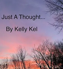 E-Book (epub) Just A Thought.... von Kelly Kel