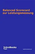 E-Book (epub) Balanced Scorecard zur Leistungsmessung von IntroBooks Team