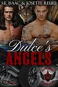E-Book (epub) Dulce's Angels (Blood Angels MC RH, #4) von S. E. Isaac, Josette Reuel, Evanlea Publishing