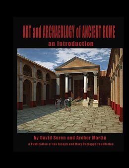 E-Book (epub) Art and Archaeology of Ancient Rome Vol 1: An Introduction (Volume 1) von David Soren, Archer Martin