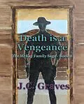 E-Book (epub) Death is a Vengeance (The McKay Family Saga, #2) von J. C. Graves