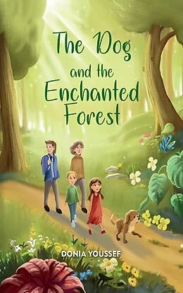 E-Book (epub) The Dog and the Enchanted Forest von Donia Youssef