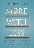 E-Book (epub) More With Less von Michelle Moore