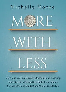E-Book (epub) More With Less von Michelle Moore