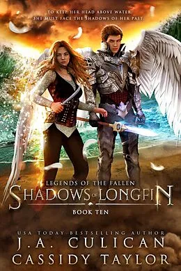 E-Book (epub) Shadows of Longfin (Legends of the Fallen, #10) von J. A. Culican, Cassidy Taylor