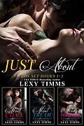 E-Book (epub) Just About Box Set Books #1-3 (Just About Series, #4) von Lexy Timms