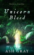 E-Book (epub) Unicorn Blood von Ash Gray