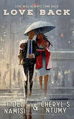 E-Book (epub) Love Back von Fidel Namisi, Cheryl S. Ntumy