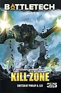 E-Book (epub) BattleTech: Kill Zone (BattleCorps Anthology Volume 7) von Adam Sherwood, Kevin Killiany, Blaine Lee Pardoe