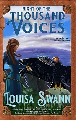 E-Book (epub) Night of the Thousand Voices (The Peculiar Adventures of Miss Abigail Crumb, #3) von Louisa Swann