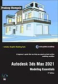 E-Book (epub) Autodesk 3ds Max 2021: Modeling Essentials, 3rd Edition von Pradeep Mamgain
