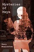 E-Book (epub) Mysteries of Maya von Kara Mugleston