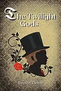 E-Book (epub) The Twilight Gods von Hayden Thorne