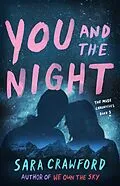 E-Book (epub) You and the Night (The Muse Chronicles, #3) von Sara Crawford
