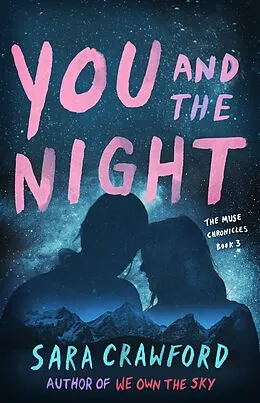 E-Book (epub) You and the Night (The Muse Chronicles, #3) von Sara Crawford