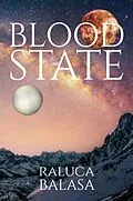 E-Book (epub) Blood State von Raluca Balasa