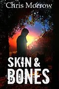 E-Book (epub) Skin & Bones von Chris Morrow