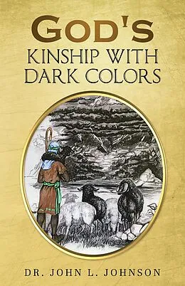 E-Book (epub) God's Kinship With Dark Colors von John L. Johnson