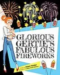 E-Book (epub) Glorious Gertie's Fabulous Fireworks von Helen Holder