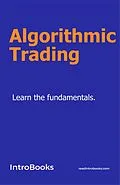 E-Book (epub) Algorithmic Trading von IntroBooks Team