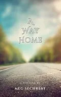 E-Book (epub) A Way Home von Meg Sechrest