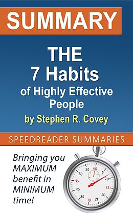 eBook (epub) Summary of The 7 Habits of Highly Effective People by Stephen R. Covey de SpeedReader Summaries