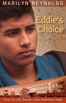 E-Book (epub) Eddie's Choice (True-to-Life Series from Hamilton High, #11) von Marilyn Reynolds