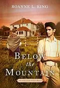 E-Book (epub) Below the Mountain (No Eye Has Seen, #2) von Roanne L King