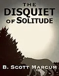 E-Book (epub) The Disquiet of Solitude von B. Scott Marcum