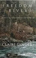 E-Book (epub) Freedom River von Claire Sanders