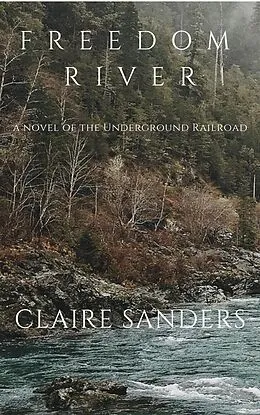 E-Book (epub) Freedom River von Claire Sanders