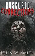 E-Book (epub) Obscured Connections von John Smith