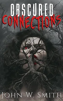 E-Book (epub) Obscured Connections von John Smith