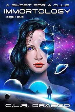 E-Book (epub) A Ghost for a Clue (Immortology, #1) von C. L. R. Draeco