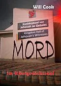 E-Book (epub) Mord im Königreichssaal von Hans-Henning Koch, Will Cook