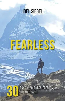 E-Book (epub) Fearless: 30 Days of Boldness, Freedom, and Greater Faith von Joel Siegel