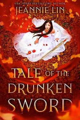 E-Book (epub) Tale of the Drunken Sword von Jeannie Lin