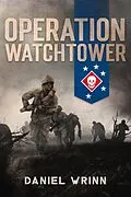 E-Book (epub) Operation Watchtower von Daniel Wrinn